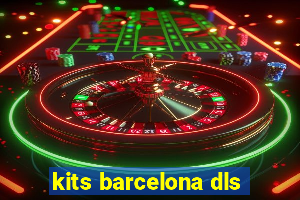 kits barcelona dls